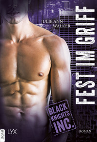 Black Knights Inc. - Fest im Griff - Julie Ann Walker - E-Book