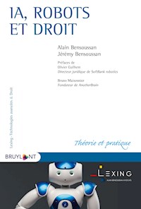 IA, robots et droit - Alain Bensoussan - E-Book