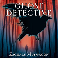 Ghost Detective (Unabridged) - Zachary Muswagon - Hörbuch