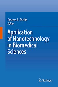 Application of Nanotechnology in Biomedical Sciences - - E-Book