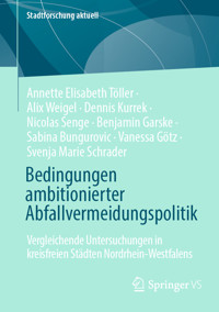 Bedingungen ambitionierter Abfallvermeidungspolitik - Annette Elisabeth Töller - E-Book