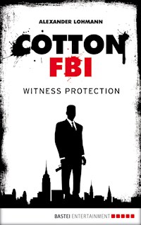 Cotton FBI - Episode 04 - Alexander Lohmann - E-Book