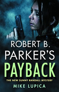 Robert B. Parker's Payback - Mike Lupica - E-Book