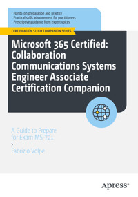 Microsoft 365 Certified: Collaboration Communications Systems Engineer Associate Certification Companion - Fabrizio Volpe - E-Book