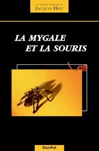 La mygale et la souris - Jacques Hirt - E-Book