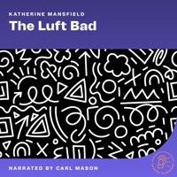 The Luft Bad - Katherine Mansfield - Hörbuch