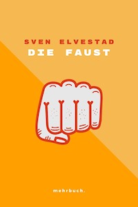 Die Faust - Sven Elvestad - E-Book