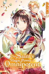 The Saint's Magic Power is Omnipotent 02 - Yuka Tachibana - E-Book