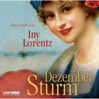 Dezembersturm - Iny Lorentz - Hörbuch