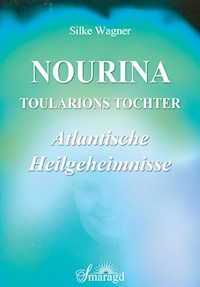 Nourina - Toularions Tochter - Silke Wagner - E-Book