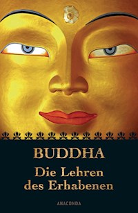 Buddha - Die Lehren des Erhabenen - Buddha - E-Book