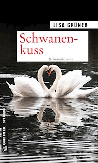 Schwanenkuss - Lisa Grüner - E-Book