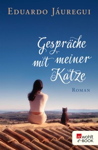 Gespräche mit meiner Katze - Eduardo Jáuregui - E-Book