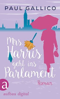 Mrs. Harris geht ins Parlament - Paul Gallico - E-Book