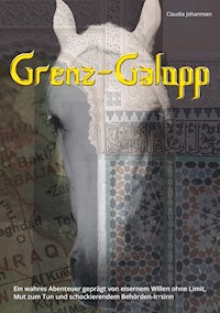 Grenz-Galopp - Claudia Johannsen - E-Book