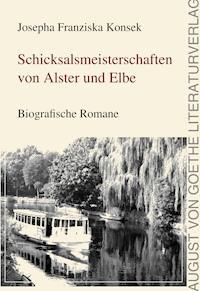 Schicksalsmeisterschaften von Alster und Elbe - Josepha Franziska Konsek - E-Book