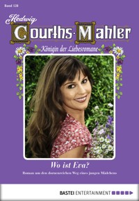 Hedwig Courths-Mahler - Folge 128 - Hedwig Courths-Mahler - E-Book