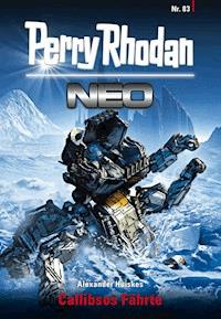 Perry Rhodan Neo 83: Callibsos Fährte - Alexander Huiskes - E-Book + Hörbuch
