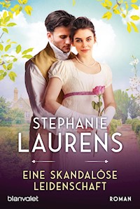 Eine skandalöse Leidenschaft - Stephanie Laurens - E-Book