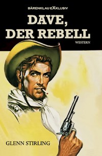 Dave, der Rebell - Glenn Stirling - E-Book