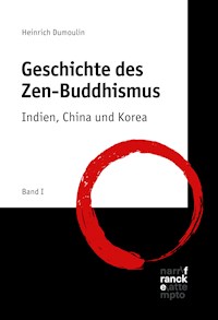 Geschichte des Zen-Buddhismus - Heinrich Dumoulin - E-Book