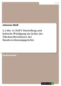 § 2 Abs. 1a SGB V. Darstellung und kritische Würdigung  im Lichte des Nikolaus-Beschlusses des  Bundesverfassungsgerichts - Johannes Weiß - E-Book