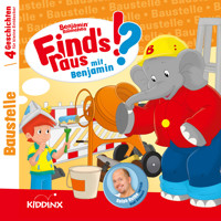 Benjamin Blümchen, Find's raus mit Benjamin, Folge 3: Baustelle - Matthias von Bornstädt - Hörbuch