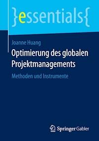 Optimierung des globalen Projektmanagements - Joanne Huang - E-Book
