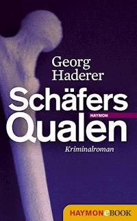 Schäfers Qualen - Georg Haderer - E-Book