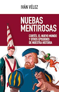 Nuebas mentirosas - Iván Vélez - E-Book