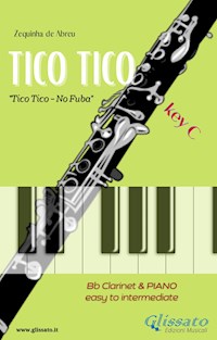 Clarinet and Piano - Tico Tico - Zequinha de Abreu - E-Book