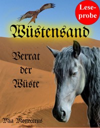 Leseprobe: Wüstensand - Verrat der Wüste - Mia Monocerus - kostenlos E-Book