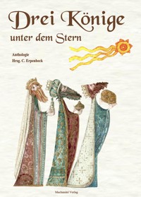 Drei Könige unter dem Stern - Mira Lindorm - kostenlos E-Book
