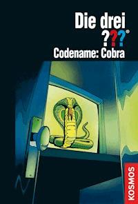 Die drei ???, Codename: Cobra (drei Fragezeichen) - Marco Sonnleitner - E-Book