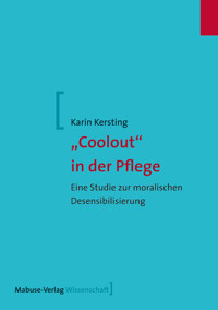 "Coolout" in der Pflege - Karin Kersting - E-Book