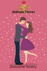 Zboczone Siostry - Aldivan Torres - E-Book