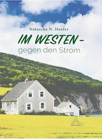 Im Westen gegen den Strom - Natascha N. Hoefer - E-Book