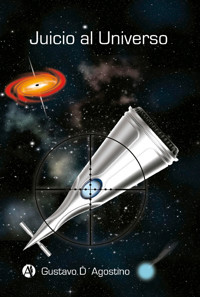 Juicio al universo - Gustavo D'Agostino - E-Book