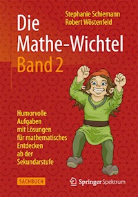 Die Mathe-Wichtel Band 2 - Stephanie Schiemann - E-Book