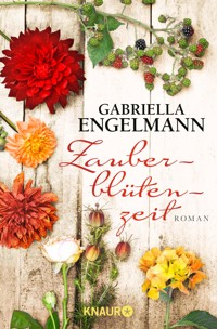 Zauberblütenzeit - Gabriella Engelmann - E-Book