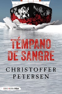 Témpano de sangre - Christoffer Petersen - E-Book