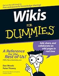 Wikis For Dummies - Dan Woods - E-Book