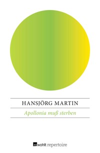 Apollonia muß sterben - Hansjörg Martin - E-Book