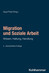 Migration und Soziale Arbeit - - E-Book
