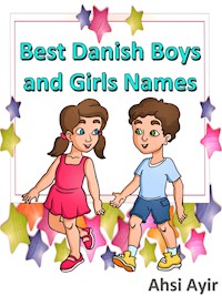 Best Danish Boys and Girls Names - Ayir Ahsi - E-Book
