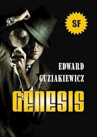 Genesis - Edward Guziakiewicz - E-Book