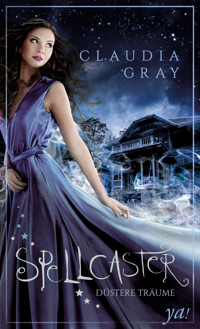 Spellcaster - Düstere Träume - Claudia Gray - E-Book