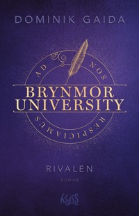 Brynmor University – Rivalen - Dominik Gaida - E-Book