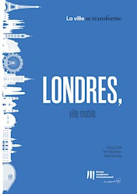 Londres, ville mobile - Greg Clark - kostenlos E-Book