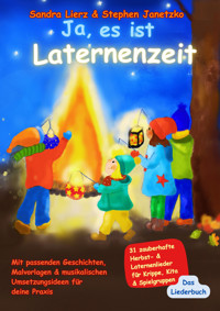 Ja, es ist Laternenzeit - Das Liederbuch - Sandra Lierz - E-Book